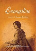 Couverture du livre « Évangéline » de Bernard Courteau aux éditions Guerin Canada