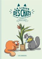 Couverture du livre « La ligue des chats t.1 : la ligue des chats contre l'humain écolo » de Benedicte Moret aux éditions Lombard