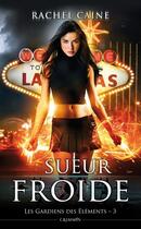 Couverture du livre « Les gardiens des éléments t.3 ; sueur froide » de Rachel Caine aux éditions Panini