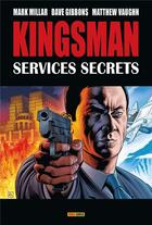 Couverture du livre « Kingsman ; services secrets (édition 2017) » de Mark Millar et Dave Gibbons et Matthew Vaughn aux éditions Panini