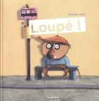 Couverture du livre « Loupé ! » de Voltz Christian aux éditions Rouergue