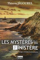 Couverture du livre « Mysteres du finistere (les) » de Thierry Jigourel aux éditions De Boree