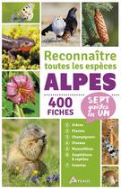 Couverture du livre « Alpes, reconnaître toutes les espèces » de  aux éditions Artemis