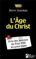 Couverture du livre « L'âge du Christ » de Hervé Jourdain aux éditions Les Nouveaux Auteurs