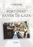 Couverture du livre « Fortunat et la bande de gaza » de Dokesworde C. aux éditions Editions Persée