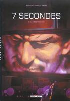 Couverture du livre « 7 secondes t.3 ; lambaratidinis » de Jean-David Morvan et Kness et Gerard Parel aux éditions Delcourt