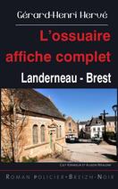 Couverture du livre « L'ossuaire affiche complet : Landerneau - Brest » de Gerard-Henri Herve aux éditions Astoure