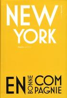 Couverture du livre « New York en bonne compagnie » de Anne Martinetti aux éditions Dakota