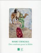 Couverture du livre « Marc Chagall ; des couleurs pour la bible » de  aux éditions Art Lys