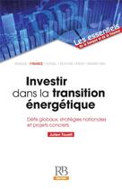 Couverture du livre « Investir dans la transition énergétique » de Julien Touati aux éditions Revue Banque