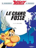 Couverture du livre « Astérix T.25 ; le grand fossé » de Rene Goscinny et Albert Uderzo aux éditions Albert Rene