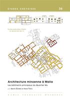 Couverture du livre « Architecture minoenne à Malia ; les bâtiments principaux du Quartier Mu » de Rene Treuil et Martin Schmid aux éditions Ecole Francaise D'athenes