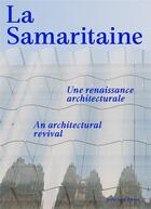 Couverture du livre « La Samaritaine : une renaissance architecturale » de Jean-Francois Pousse et Jean-Baptiste Minnaert aux éditions Aam - Archives D'architecture Moderne