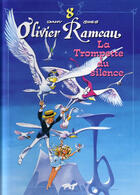 Couverture du livre « Olivier Rameau T.8 ; la trompette du silence » de Greg et Dany aux éditions P & T Production - Joker