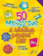 Couverture du livre « 50 missions à réaliser pendant l'été » de  aux éditions Kennes Editions