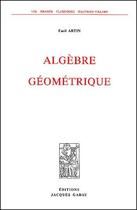 Couverture du livre « Algèbre géométrique » de Emil Artin aux éditions Jacques Gabay