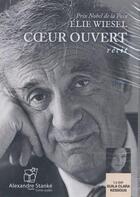 Couverture du livre « Coeur ouvert » de Elie Wiesel aux éditions Stanke Alexandre