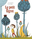 Couverture du livre « Le petit ogret » de Marie-Pierre Oddoux et Jean-Christophe Morera aux éditions Orso Editions