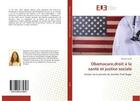 Couverture du livre « Obamacare,droit a la sante et justice sociale » de Coste Marion aux éditions Editions Universitaires Europeennes