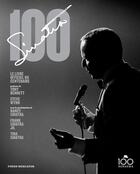 Couverture du livre « Frank Sinatra 100 ; le livre officiel du centenaire » de Charles Pignone aux éditions Fonds Mercator