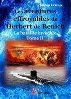 Couverture du livre « Les aventures effroyables de Herbert de Renich t.2 » de Gaston Leroux aux éditions Thriller Editions