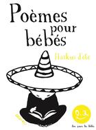 Couverture du livre « Poèmes pour bébés : haïkus d'été » de Thierry Dedieu aux éditions Seuil Jeunesse