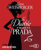 Couverture du livre « Le diable s'habille en prada » de Lauren Weisberger aux éditions Lizzie