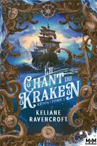 Couverture du livre « Kêtos Tome 1 : le chant du Kraken » de Keliane Ravencroft aux éditions Mxm Bookmark