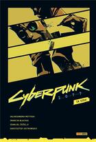 Couverture du livre « World of Cyberpunk 2077 : ta voix » de Danijel Zezelj et Aleksandra Motyka et Marcin Blacha aux éditions Panini
