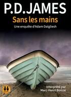 Couverture du livre « Sans les mains » de James P D. aux éditions Sixtrid