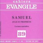 Couverture du livre « Cahiers evangile - numéro 89 Samuel juge et prophète » de Andre Wenin aux éditions Cerf