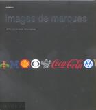 Couverture du livre « Images de marques. l'usage visuelle des marques : histoire et typologie » de Per Mollerup aux éditions Phaidon
