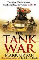 Couverture du livre « The Tank War » de Urban Mark aux éditions Little Brown Book Group Digital