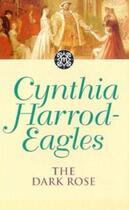 Couverture du livre « Dynasty 2: The Dark Rose » de Harrod-Eagles Cynthia aux éditions Little Brown Book Group Digital