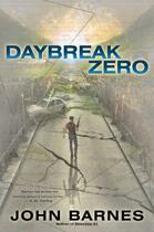 Couverture du livre « Daybreak Zero » de John Barnes aux éditions Penguin Group Us