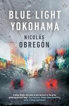 Couverture du livre « Blue light yokohama » de Nicolas Obregon aux éditions Adult Pbs