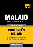 Couverture du livre « Vocabulário Português-Malaio - 5000 palavras mais úteis » de Andrey Taranov aux éditions T&p Books