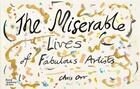 Couverture du livre « The miserable lives of fabulous artists » de Orr Chris aux éditions Royal Academy