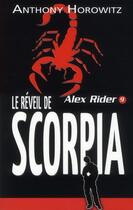 Couverture du livre « Alex Rider T.9 ; le réveil de Scorpia » de Anthony Horowitz aux éditions Hachette Romans