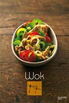 Couverture du livre « Wok » de Aude De Galard et Leslie Gogois aux éditions Hachette Pratique