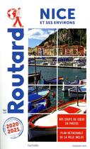 Couverture du livre « Guide du Routard : Nice et ses environs (édition 2020/2021) » de Collectif Hachette aux éditions Hachette Tourisme