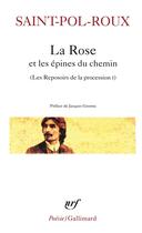 Couverture du livre « Les reposoirs de la procession t.1 : la rose et les épines du chemin » de Saint-Pol-Roux aux éditions Gallimard