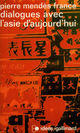 Couverture du livre « Dialogues avec l'Asie d'aujourd'hui » de Pierre Mendes France aux éditions Gallimard