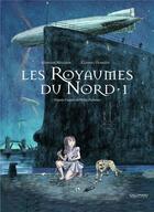 Couverture du livre « Les royaumes du Nord Tome 1 » de Stephane Melchior et Clement Oubrerie aux éditions Gallimard Bd