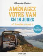 Couverture du livre « Aménagez votre van en 18 jours, et évadez-vous ! » de Alexandre Bretton aux éditions Dunod