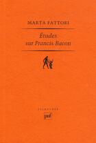 Couverture du livre « Études sur Francis Bacon » de Marta Fattori aux éditions Puf