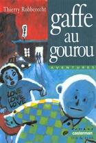 Couverture du livre « Gaffe au gourou 131 » de Robberecht/Rabate Th aux éditions Casterman