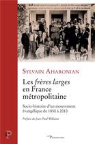 Couverture du livre « Les freres larges en france metropolitaine » de Aharonian Sylvain aux éditions Cerf