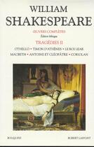 Couverture du livre « Oeuvres complètes : tragédies t.2 » de William Shakespeare aux éditions Bouquins