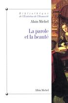 Couverture du livre « La parole et la beauté » de Alain Michel aux éditions Albin Michel